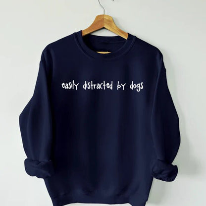 Easily Distracted By Dogs Sweatshirt - The Cambridge Dog Co.
